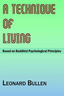 Technique of Living: Based on Buddhist Psychological Principles (Paperback)