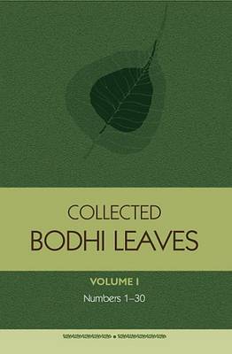 Collected Bodhi Leaves: Bodhi Leaves 1-30: Volume I (Paperback)