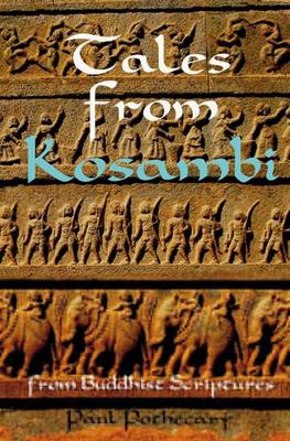 Tales from Kosambi: From Buddhist Scriptures (Paperback)