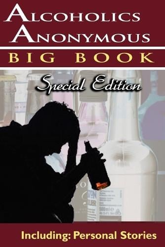Alcoholics Anonymous - Big Book Special Edition - Including: Personal Stories (Paperback)