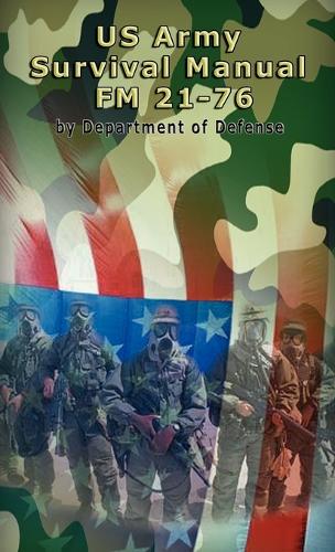 US Army Survival Manual: FM 21-76 (Hardback)