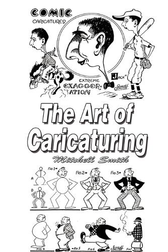The Art of Caricaturing: Making Comics (Paperback)