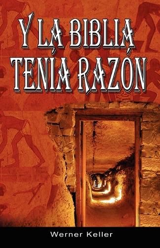 Y La Biblia Tenia Razon (Coleccion de La Biblia de Israel) (Paperback)