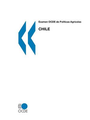 OECD Review of Agricultural Policies Chile: (Spanish Version) (Paperback)