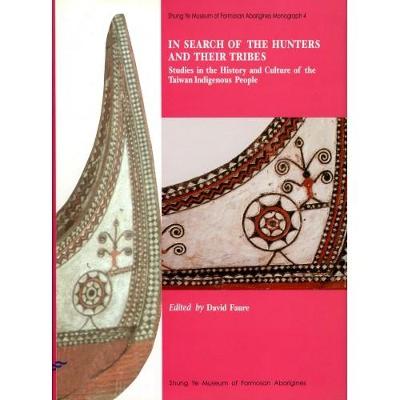 In Search of the Hunters and Their Tribes (Hardback)