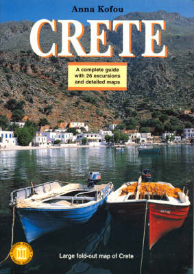 Crete: All the Museums and Archaeological Sites (Paperback)