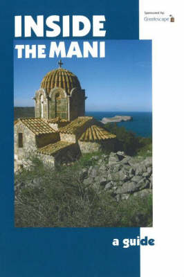 Inside the Mani: A Guide (Paperback)