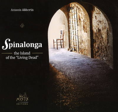 Spinalonga: The island of the 'Living Dead' (Paperback)