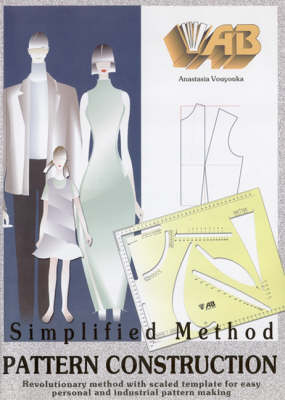 Simplified Method Pattern Construction: Revolutionary Method with Scaled Template for Easy Personal and Industrial Pattern Making Pt. 1: Training Course Book and Template (Paperback)