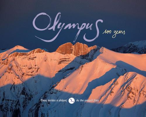 Olympus 100 Years - As the Seagull Flies 2013 (Paperback)