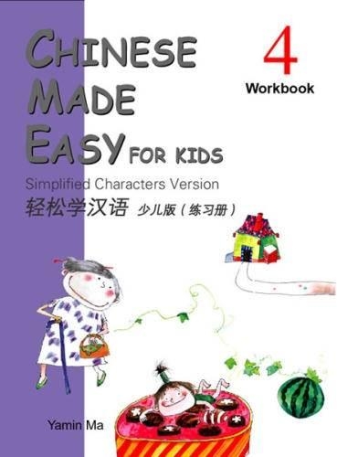 Chinese Made Easy for Kids vol.4 - Workbook (Paperback)