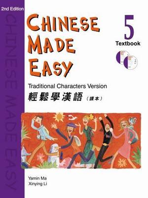Chinese Made Easy: Traditional Characters Version - Characters & Roman: Chinese Made Easy vol.5 - Textbook (Traditional characters) Textbook Book 5 (Paperback)