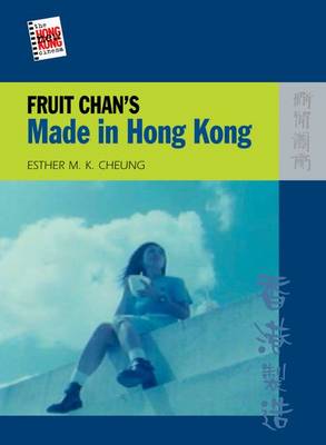 Fruit Chan's Made in Hong Kong (Paperback)