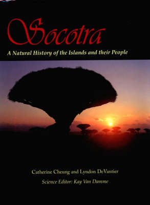 Socotra: A Natural History of the Islands and Their People (Hardback)