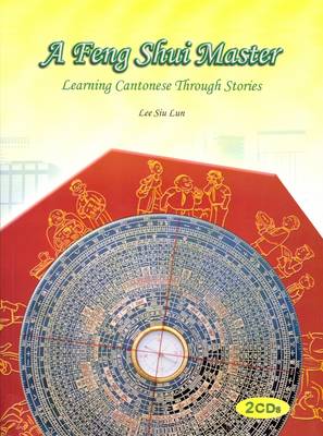 A Feng Shui Master: Learning Cantonese Through Stories (Paperback)