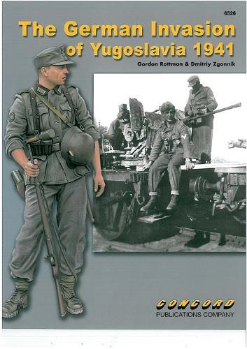 6526: the German Invasion of Yugoslavia 1941 (Paperback)
