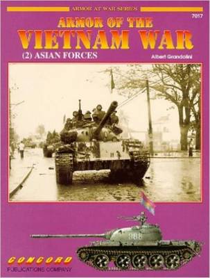 Armour of the Vietnam War: v. 2 - Armor at War 7000 S. No. 7017 (Paperback)