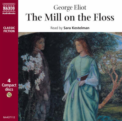 The Mill on the Floss - Classic Fiction (CD-Audio)