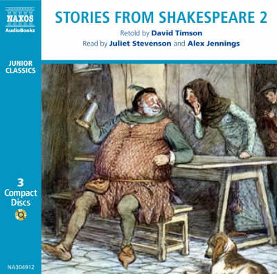 Stories from Shakespeare: "Julius Caesar ", "The Merchant of Venice", " The Taming of the Shrew", "As You Like it", "Richard II", "Henry IV Part I and Part 2", " The Merry Wives of Windsor" v. 2 - Junior Classics (CD-Audio)