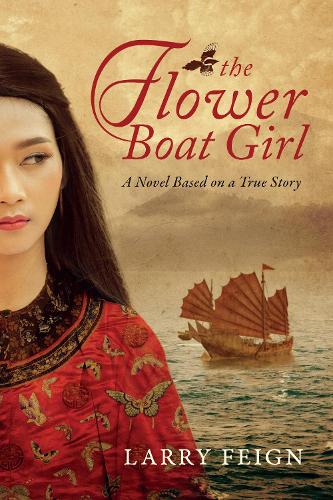 The Flower Boat Girl: A novel based on a true story (Paperback)