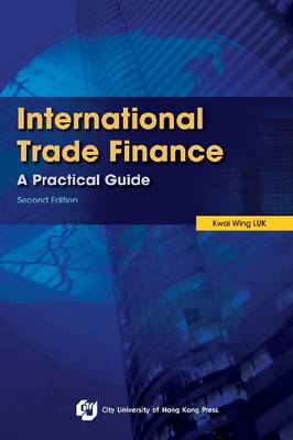 International Trade Finance: A Practical Guide (Paperback)