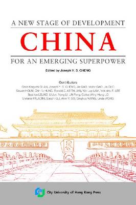 China: A New Stage of Development for an Emerging Superpower (Paperback)