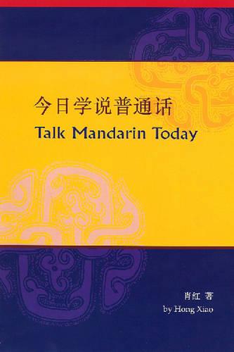 Talk Mandarin Today (Paperback)
