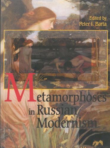 Metamorphosis in Russian Modernism (Paperback)