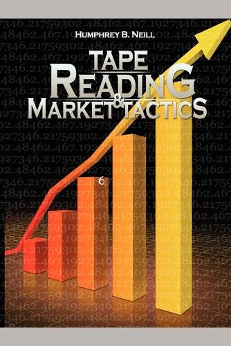 Tape Reading & Market Tactics (Paperback)