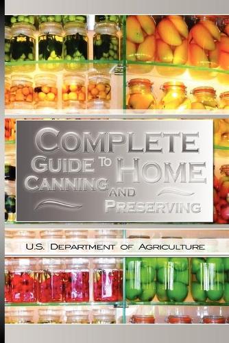 Complete Guide to Home Canning and Preserving (Paperback)