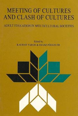 Meeting of Culture and Clash: Adult Education in Multicultural Societies (Paperback)