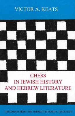 Chess in Jewish History and Hebrew Literature (Hardback)