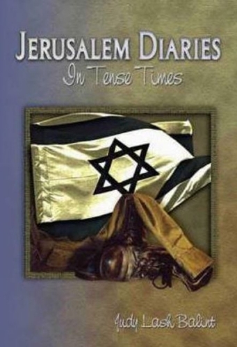 Jerusalem Diaries: In Tense Times (Paperback)