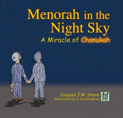 Menorah in the Night Sky: A Miracle of Chanukah (Hardback)