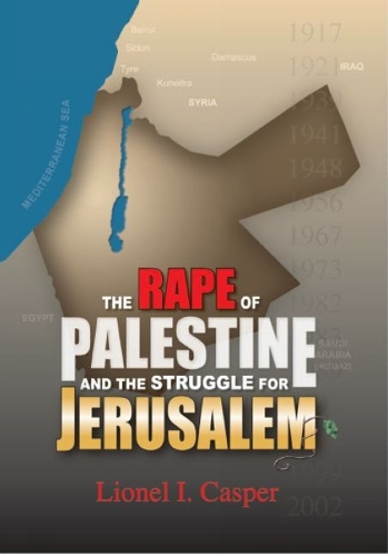 Rape of Palestine & the Struggle for Jerusalem (Paperback)