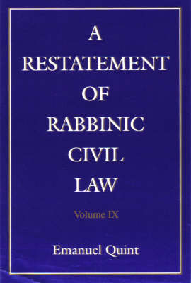 A Restatement of Rabbinic Civil Law: i Pt. 1&2 (Hardback)