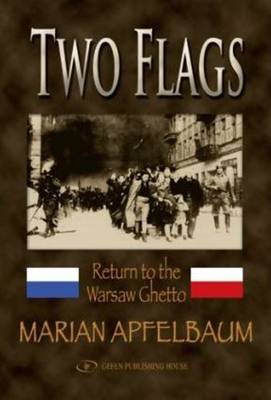 Two Flags: Return to the Warsaw Ghetto (Paperback)