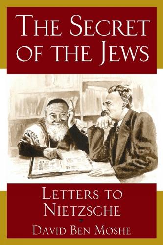 Secret of the Jews: Letters to Nietzsche (Hardback)