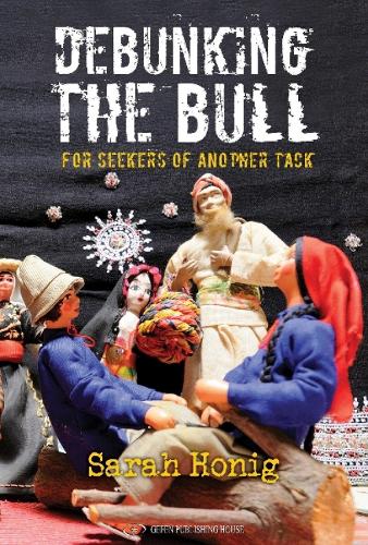 Debunking the Bull: For Seekers of Another Tack (Paperback)