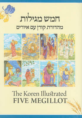 The Koren Illustrated Five Megillot: The Five Scrolls in Hebrew Book Form (Hardback)