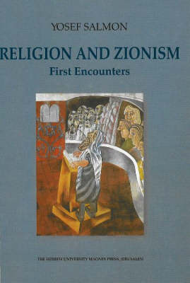 Religion and Zionism: First Encounters (Hardback)