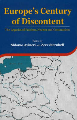 Europe's Century of Discontent: The Legacies of Fascism, Nazism and Communism (Hardback)