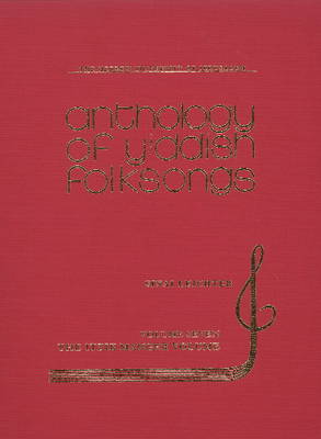 Anthology of Yiddish Folksongs: Volume 7 -- The Itzik Manger Volume (Hardback)