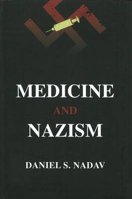 Medicine and Nazism (Hardback)