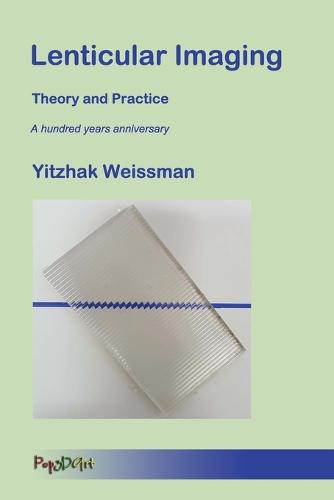 Lenticular Imaging: Theory and Practice (Paperback)