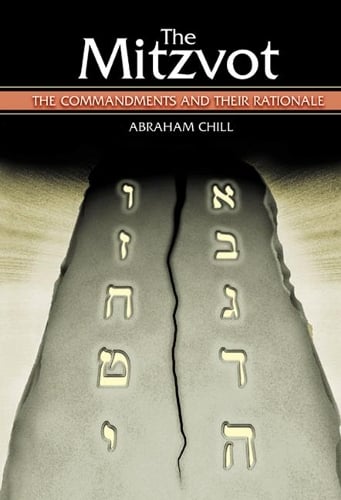 The Mitzvot: The Commandments and Their Rationale (Hardback)