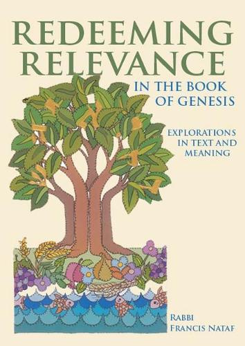 Redeeming Relevance in the Book of Genesis: Explorations in Text and Meaning (Hardback)