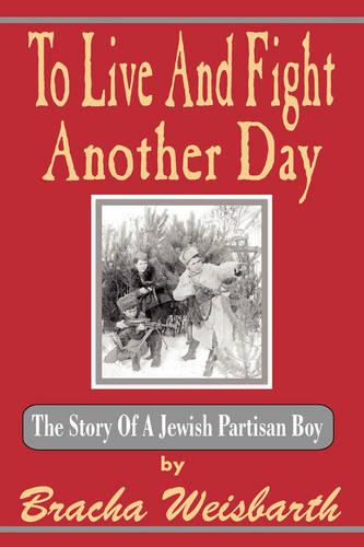 To Live And Fight Another Day (Paperback)