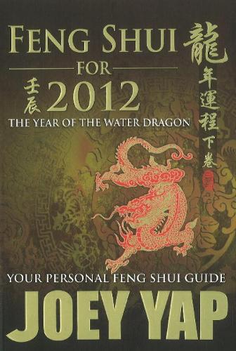 Feng Shui For 2012: Your Personal Feng Shui Guide (Paperback)