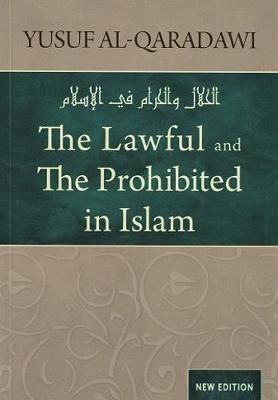 The Lawful and Prohibited in Islam (Paperback)